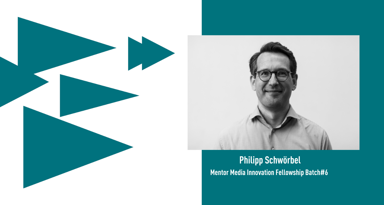 Mentor beim Media Innovation Fellowship: Philipp Schwörbel