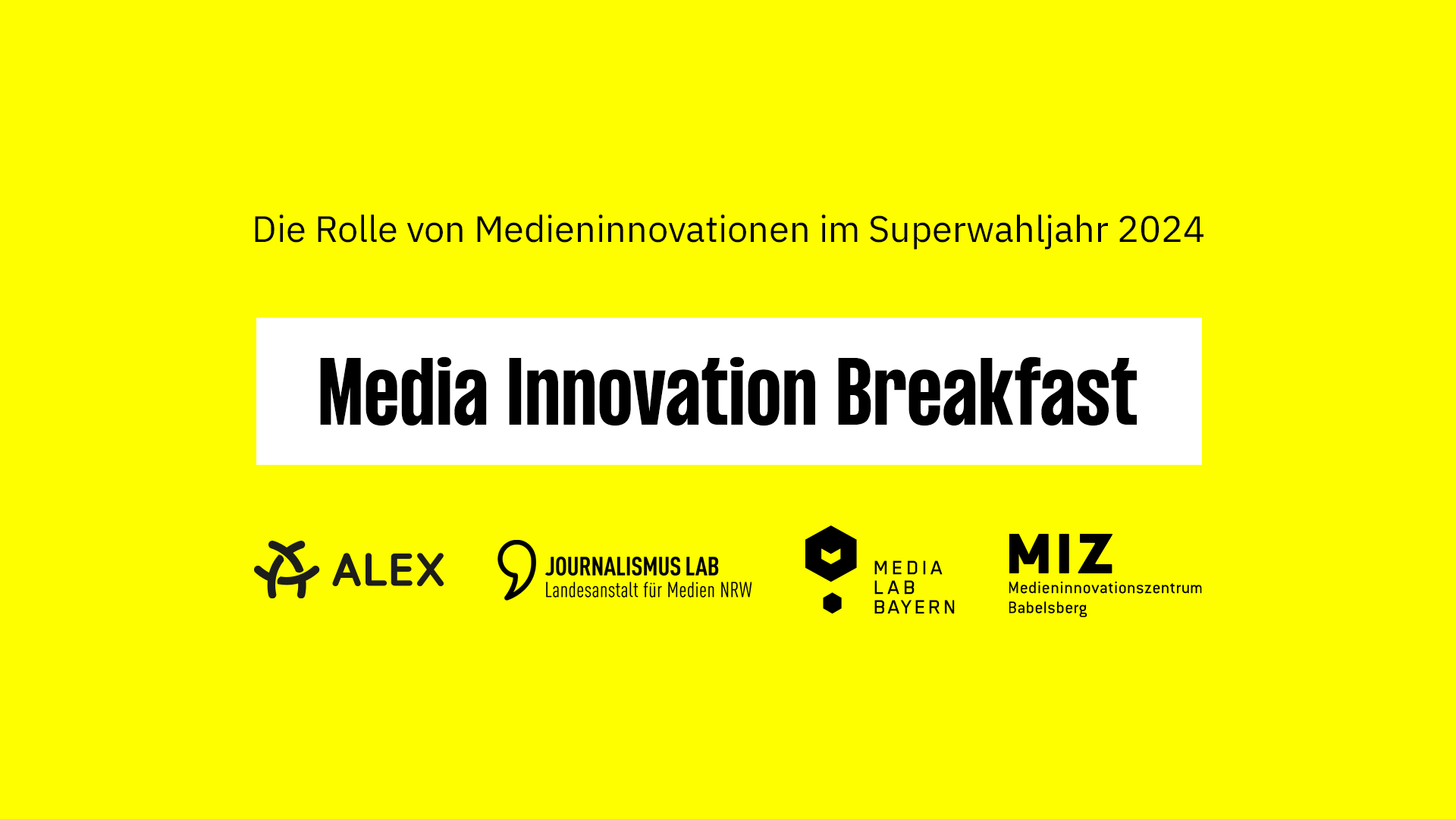 Media Innovation Breakfast 2024 – Die Rolle von Medieninnovationen im Superwahljahr